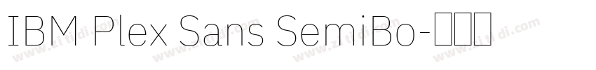 IBM Plex Sans SemiBo字体转换